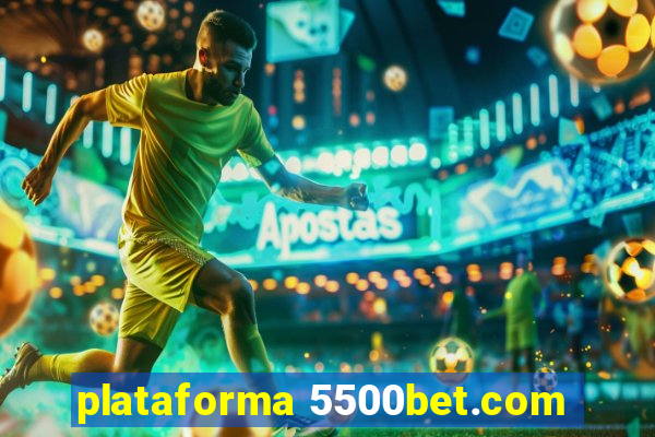 plataforma 5500bet.com